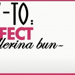 Hairstyle How To Create the Perfect Ballerina Bun Feature