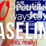 20 uses for vaseline png