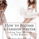 How to Become a Fashion Writer