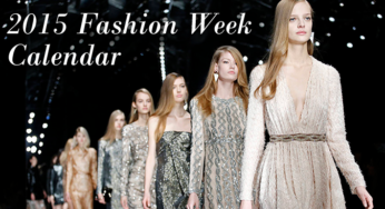 2015 Complete Fall Fashion Week Calendar: Schedules & Dates By City